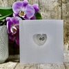 40th Happy Birthday – Heart Keepsake Card 40th Happy Birthday – Heart Keepsake Card